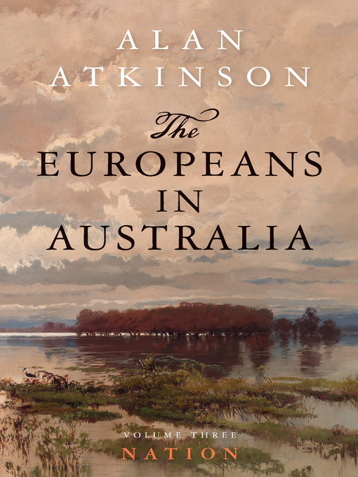 Title details for The Europeans in Australia, Volume 3 by Alan Atkinson - Available